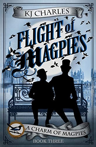 KJ Charles: Flight of Magpies (Paperback, 2017, KJC Books)