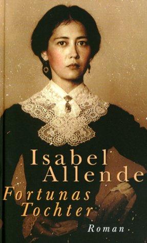 Isabel Allende: Fortunas Tochter. Sonderausgabe. (Hardcover, German language, 2000, Suhrkamp)