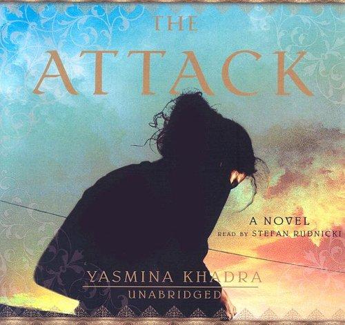 Yasmina Khadra: The Attack (Library Edition) (AudiobookFormat, 2006, Blackstone Audio Inc.)