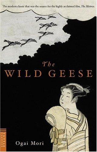 Mori Ōgai: Wild Geese (Paperback, 1974, Tuttle Publishing)