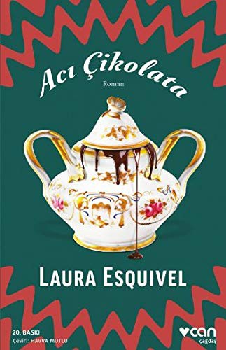 Laura Esquivel: Acı Çikolata (Paperback, 2020, Can Yayınları)