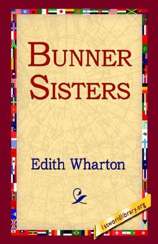 Edith Wharton: Bunner Sisters (Paperback, 2005, 1st World Library)