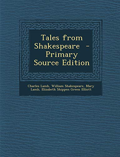 Charles Lamb, William Shakespeare, Mary Lamb: Tales from Shakespeare (Paperback, 2013, Nabu Press)