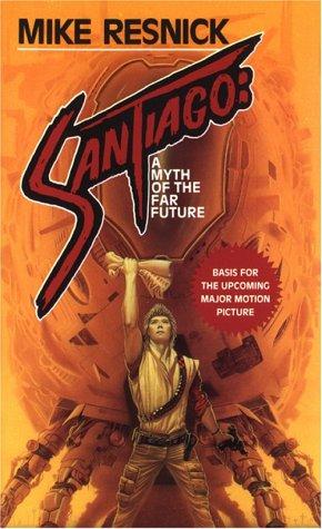 Mike Resnick: Santiago (2004, Tor Science Fiction)