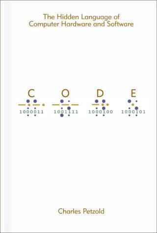 Charles Petzold: Code (Paperback, 2000, Microsoft Press)