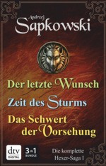 Andrzej Sapkowski: Der letzte Wunsch/ Zeit des Sturms/ Das Schwert der Vorsehung (EBook, 2015, DTV)