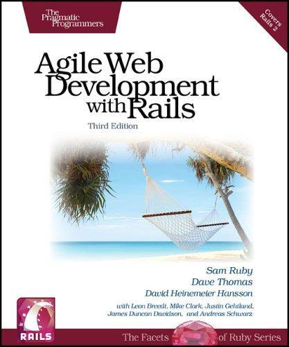 Dave Thomas, David Heinemeier Hansson, Sam Ruby: Agile web development with rails (2009, The Pragmatic Programmer, LLC)