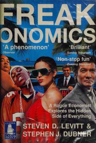 Steven D. Levitt, Stephen J. Dubner: Freakonomics (Hardcover, 2007, W F Howes Ltd)