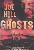 Joe Hill: Ghosts (Paperback, 2008, Sperling & Kupfer)