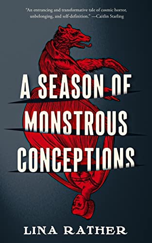 Lina Rather: Season of Monstrous Conceptions (2023, Doherty Associates, LLC, Tom)