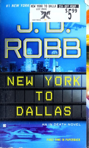 Nora Roberts: New York to Dallas (Paperback, 2012, Berkley Books)