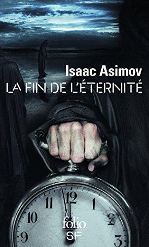 Isaac Asimov: La fin de l'Éternité (French language, 2016)
