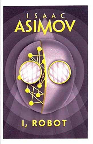 Isaac Asimov: I, Robot (2018, Fiction)