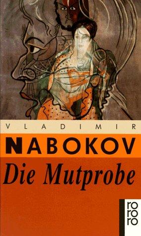 Vladimir Nabokov: Die Mutprobe. (Paperback, German language, 1998, Rowohlt Tb.)