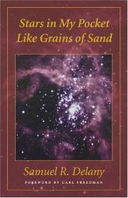 Samuel R. Delany: Stars in my pocket like grains of sand (2004, Wesleyan University Press)