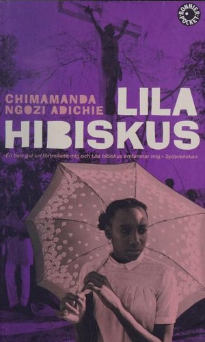 Chimamanda Ngozi Adichie: Lila hibiskus (Swedish language, 2011, Bonnier pocket)