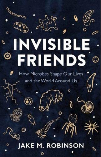 Jake M. Robinson: Invisible Friends (2023, Pelagic Publishing Ltd., Pelagic Publishing)