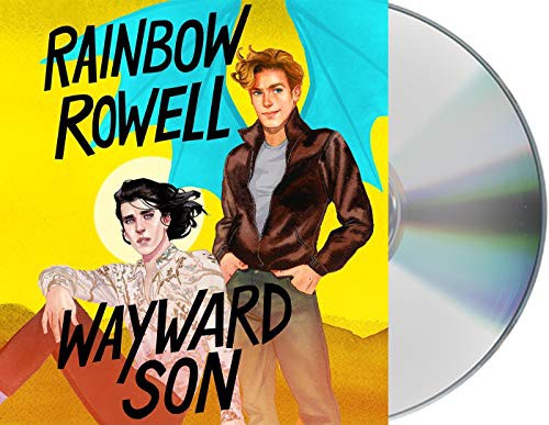Euan Morton, Rainbow Rowell: Wayward Son (AudiobookFormat, 2019, Macmillan Young Listeners, MacMillan Audio)