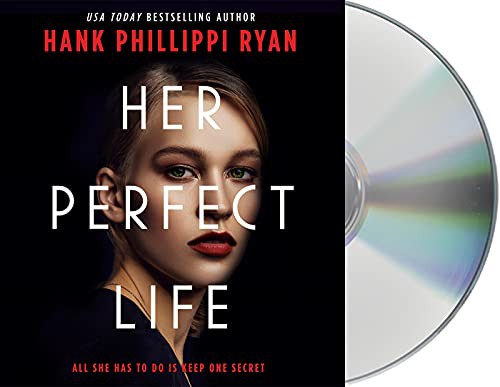Hank Phillippi Ryan, Angela Dawe: Her Perfect Life (AudiobookFormat, 2021, Macmillan Audio)