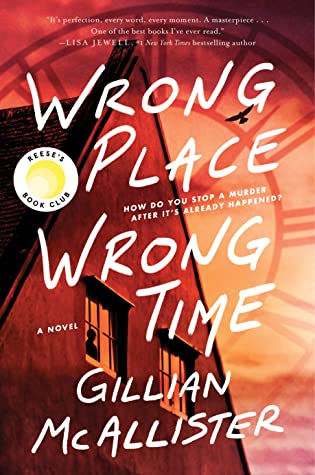 Gillian McAllister: Wrong Place Wrong Time (2023, Penguin Books, Limited)