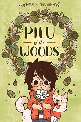 Mai K. Nguyen: Pilu of the Woods (Paperback, 2019, Oni Press)