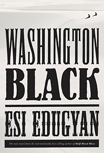 Esi Edugyan: Washington Black (Paperback)