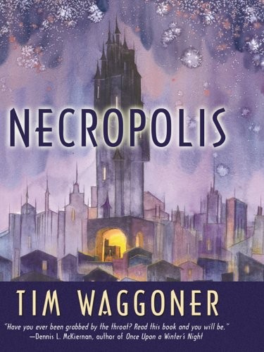 Tim Waggoner: Necropolis (Paperback, 2004, Five Star)
