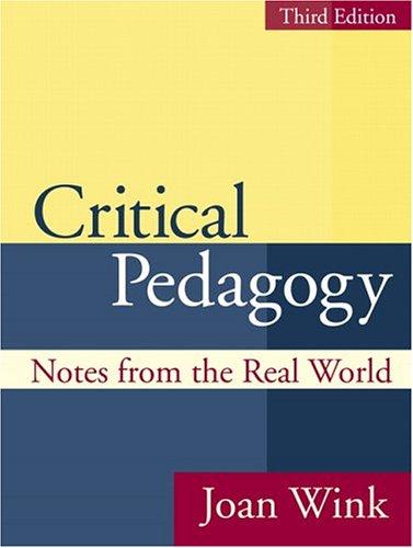 Joan Wink: Critical pedagogy (2005, Pearson/Allyn & Bacon)