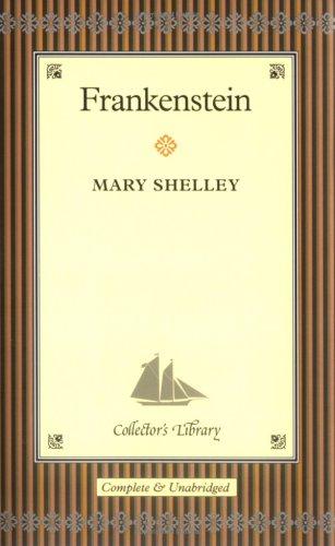Mary Shelley: Frankenstein (Hardcover, 2004, Collector's Library)
