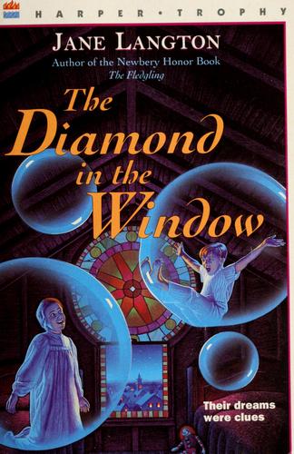 Jane Langton: The diamond in the window (Paperback, 1973, HarperTrophy)