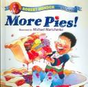 Robert N. Munsch: More pies! (2003, Scholastic Inc.)