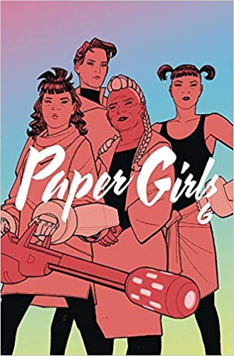 Paper girls, Volume 6 (Paperback, 2019, Image Comics)