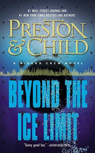 Lincoln Child, Douglas Preston: Beyond the Ice Limit (2016)