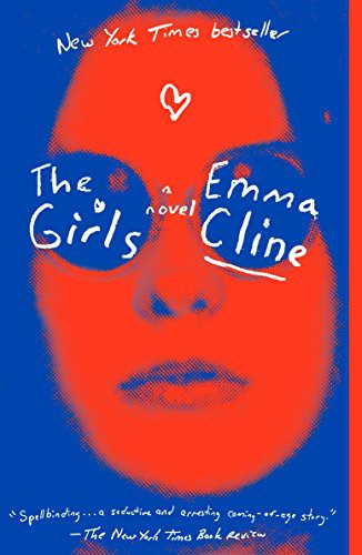 Emma Cline: The Girls (Paperback, 2017, Random House Trade Paperbacks)