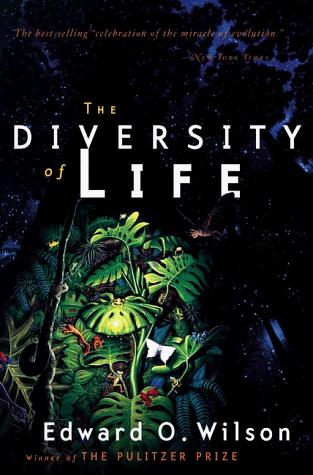 Edward Osborne Wilson: The diversity of life (1999, W. W. Norton)