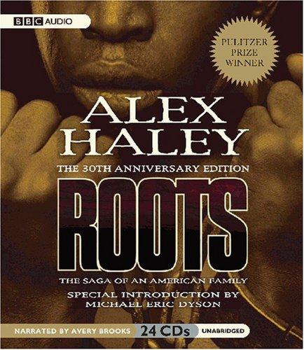 Alex Haley: Roots: The Saga of an American Family (AudiobookFormat, 2007, BBC Audiobooks America)