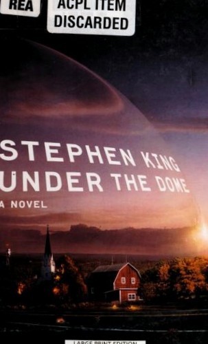 Stephen King: Under the Dome (Hardcover, 2009, Thorndike Press)