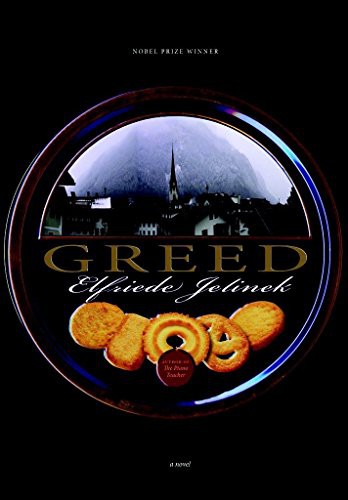 Elfriede Jelinek, Martin Chalmers: Greed (Paperback, 2008, Seven Stories Press)