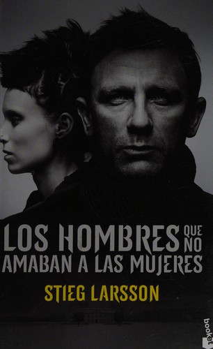 Stieg Larsson: Los hombres que no amaban a las mujeres (Spanish language, 2011, Destino)