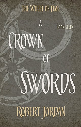 Robert Jordan: A Crown Of Swords (Paperback, 2014, imusti, LITTLE BROWN BOOK GROUP)