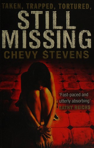 Chevy Stevens: Still missing (2010, Thorndike Press)