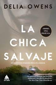 Lorenzo F. Díaz, Delia Owens: La chica salvaje (Paperback, Spanish language, 2022, Ático de los libros)
