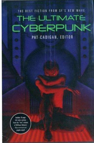 Pat Cadigan: The Ultimate Cyberpunk (Paperback, 2004, I Books)