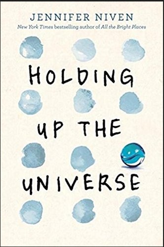 Jennifer Niven: Holding Up the Universe (Paperback, 2016, Alfred a Knopf)