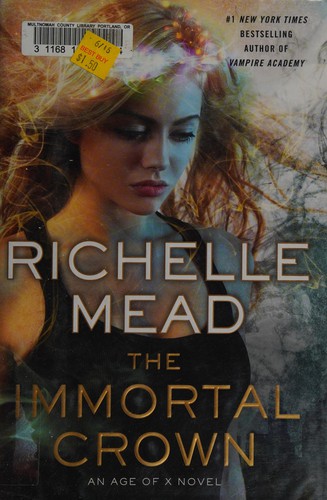 Richelle Mead: The Immortal crown (2014)