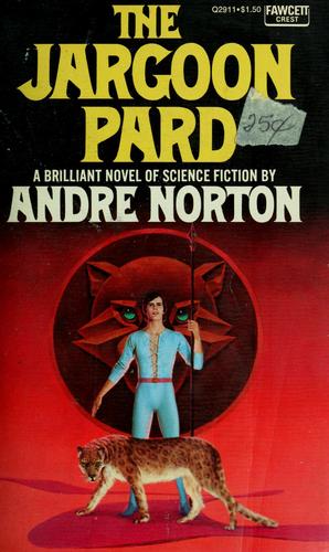 Andre Norton: The jargoon pard (Paperback, 1974, Fawcett Crest)