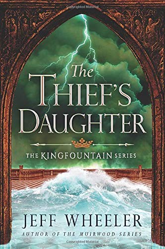 Jeff Wheeler: The Thief's Daughter (Paperback, 2016, 47North)