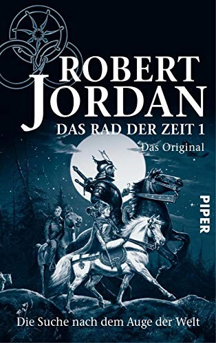 Robert Jordan: Das Rad der Zeit - Das Original (2004, Piper Verlag GmbH)