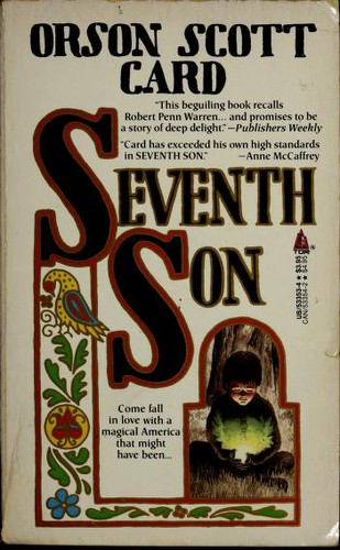 Orson Scott Card: Seventh Son (Tales of Alvin Maker, Vol. I) (Paperback, 1988, Tor Books)