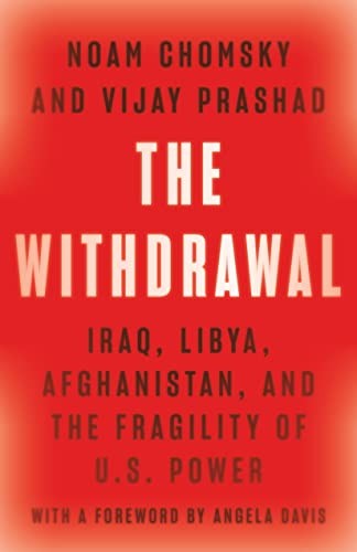 Noam Chomsky, Vijay Prashad: The Withdrawal (Hardcover, 2022, The New Press)